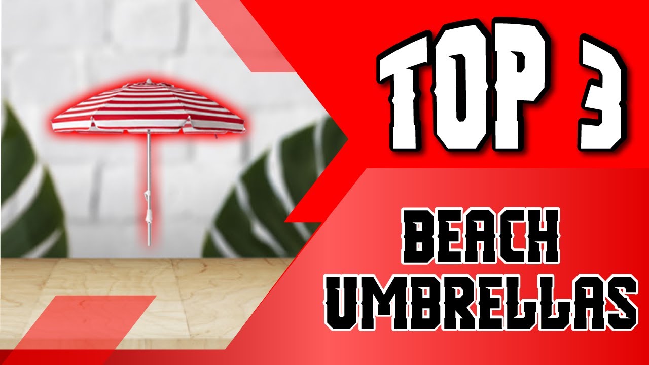 Best Beach Umbrellas For Wind And Sun Protection