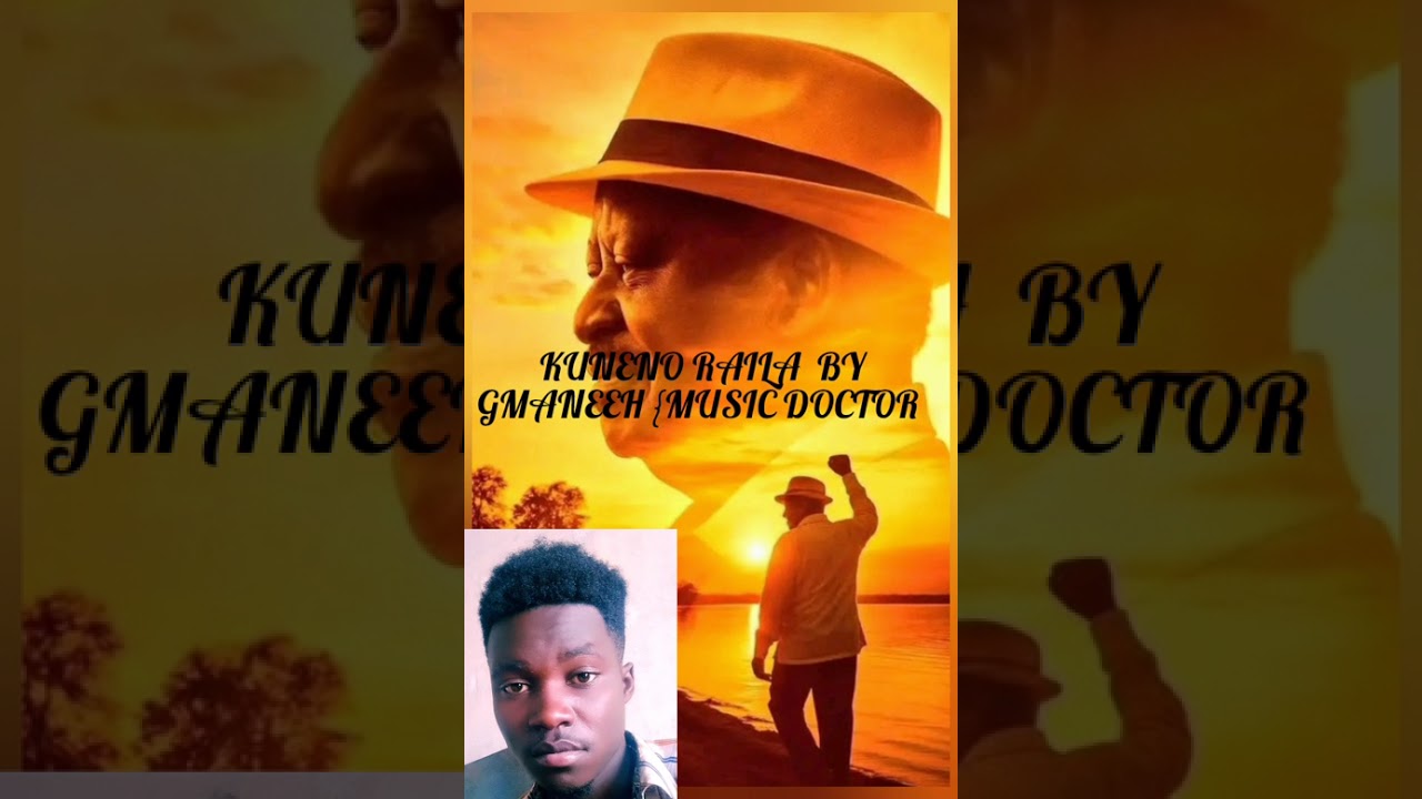 Kuneno Raila by Gmaneeh {music doctor}