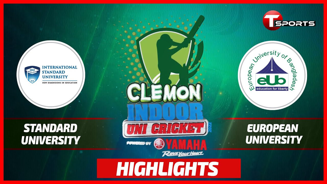 Highlights | International Standard University vs European University|Clemon Indoor Cricket|T Sports