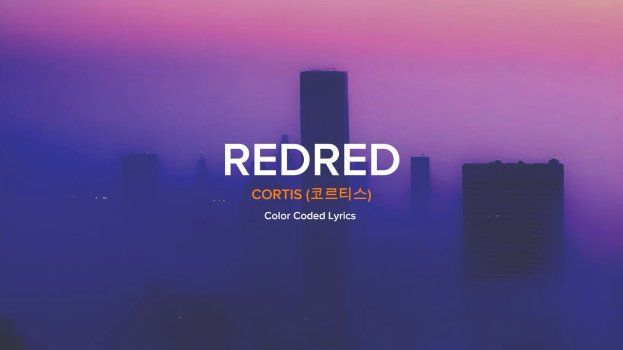 CORTIS (코르티스) &lsquo;REDRED&rsquo; Lyrics