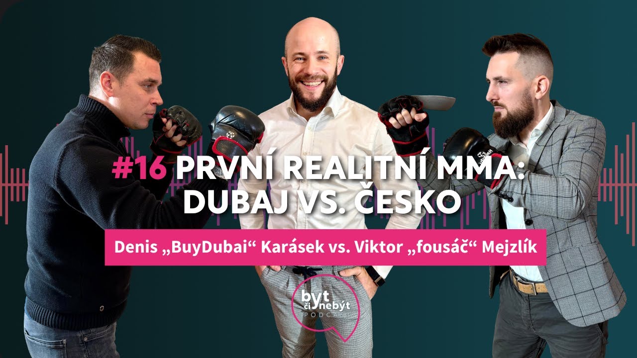 #16 První realitní MMA: Dubaj vs. Česko | Denis „BuyDubai“ Karásek vs. Viktor „fousáč“ Mejzlík