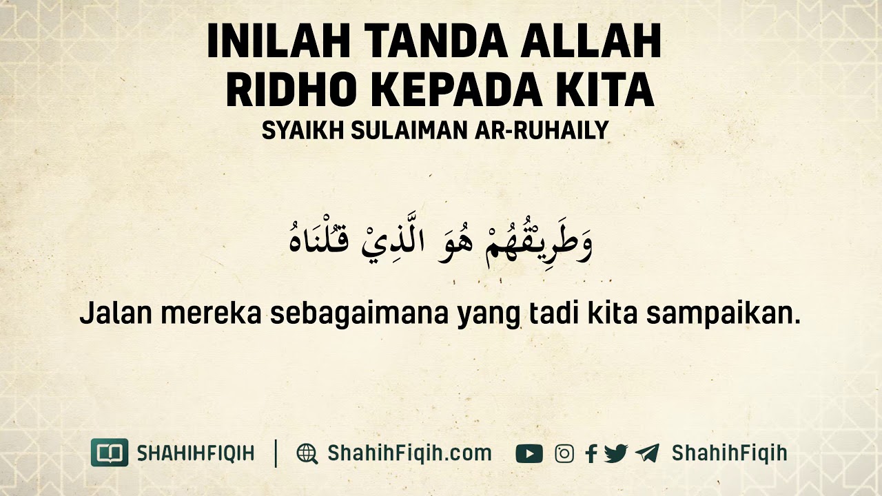 Inilah Tanda Allah Ridho Kepada Kita - Syaikh Sulaiman bin Salimullah Ar-Ruhaily