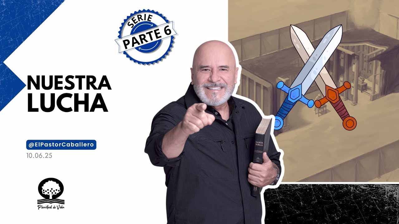 ''NUESTRA LUCHA'' |  @El Pastor Caballero  | PASTOR RICARDO CABALLERO