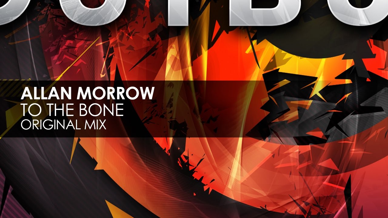 Allan Morrow - To The Bone (Original Mix)
