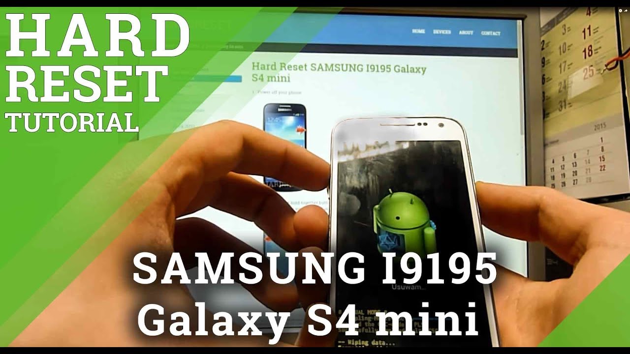 Hard Reset SAMSUNG I9195 Galaxy S4 mini