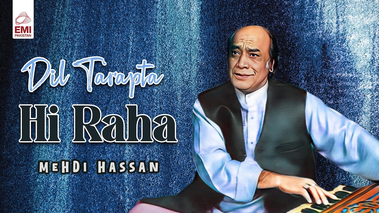 Dil Tarapta Hi Raha | Mehdi Hassan | @EMIPakistanOfficial