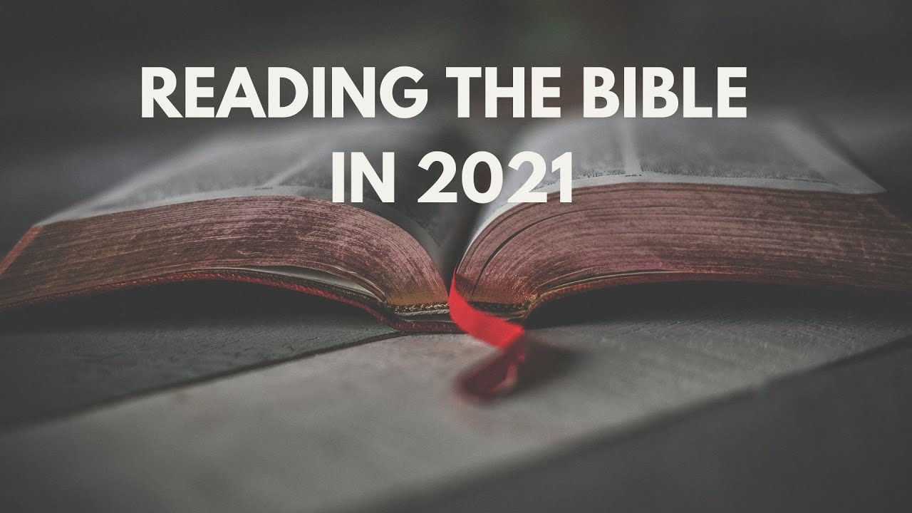 Reading Your Bible in 2021