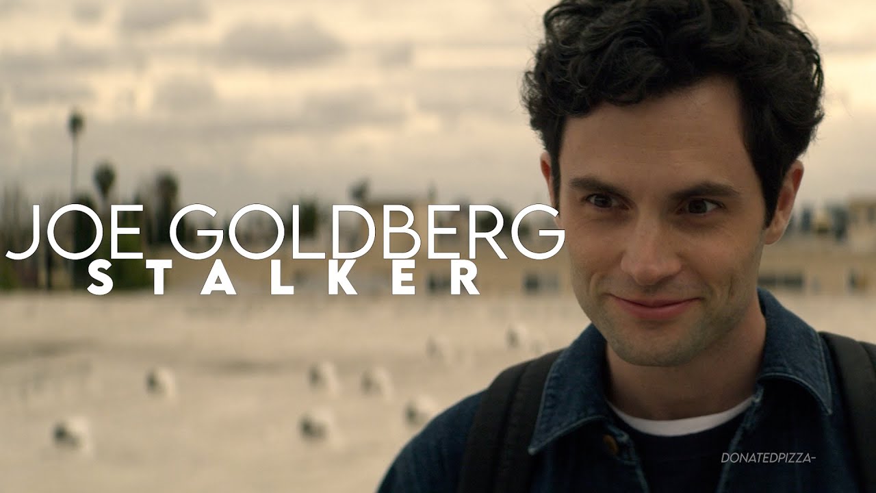 Stalker [Joe Goldberg]