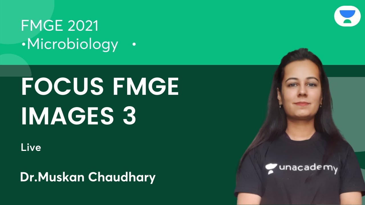 FOCUS FMGE IMAGES 3 | FMGE'21 | Microbiology | Let's Crack NEET PG| Dr.Muskan Chaudhary