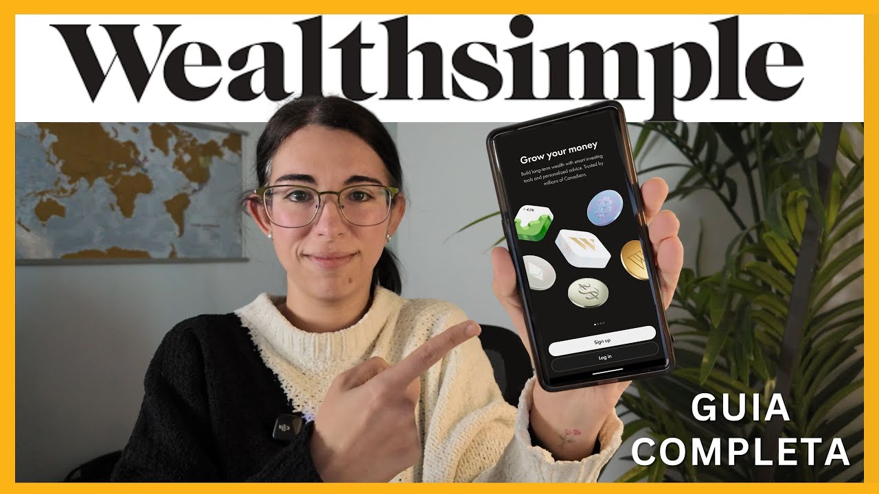C&oacute;mo invertir con Wealthsimple, Gu&iacute;a Completa Paso a Paso