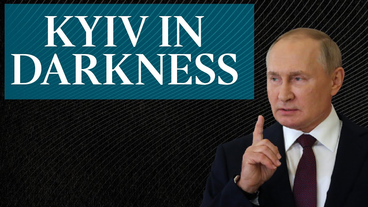 Kyiv in blackout after &lsquo;series of explosions&rsquo; by Russia