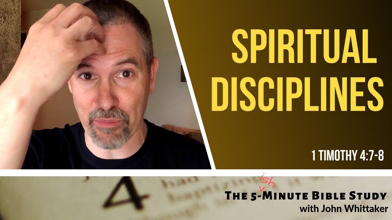 Spiritual Disciplines: Training for Godliness | 1 Timothy 4:7 8