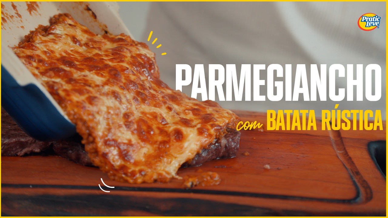 RECEITA | PARMEGIANCHO COM BATATA RÚSTICA PRATIC LEVE