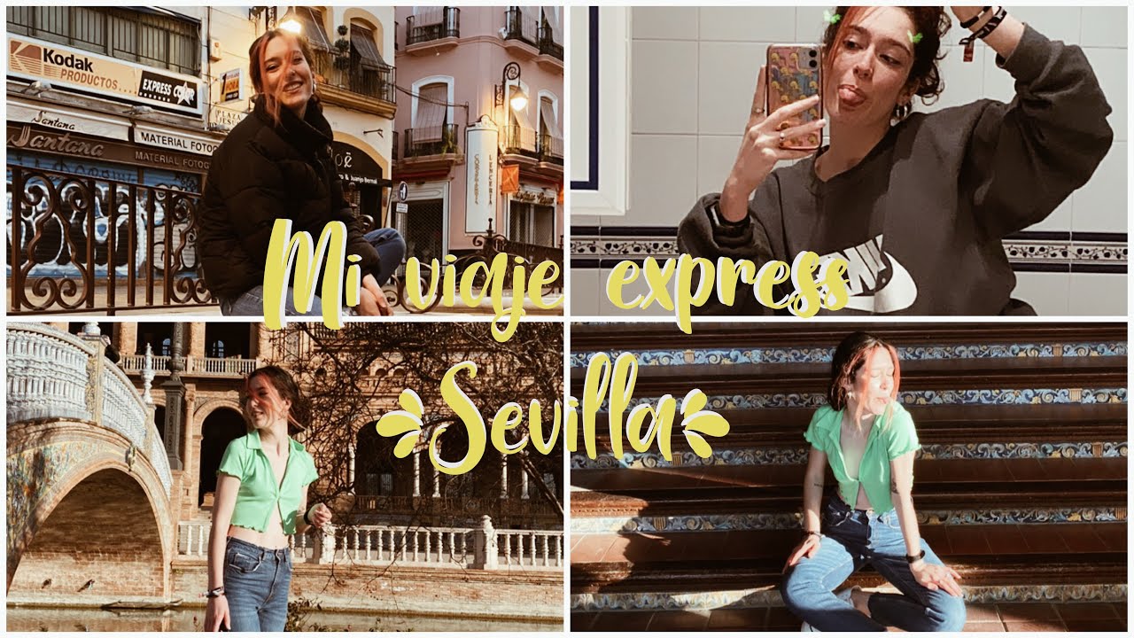 🌹SEVILLA🌹 HAGO UN VIAJE EXPRESS A SEVILLA | VLOG