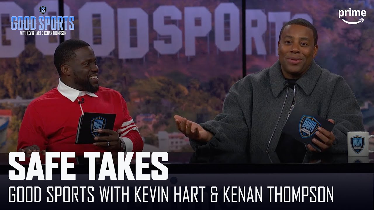 Safe Takes | Good Sports With Kevin Hart & Kenan Thompson | Prime Video