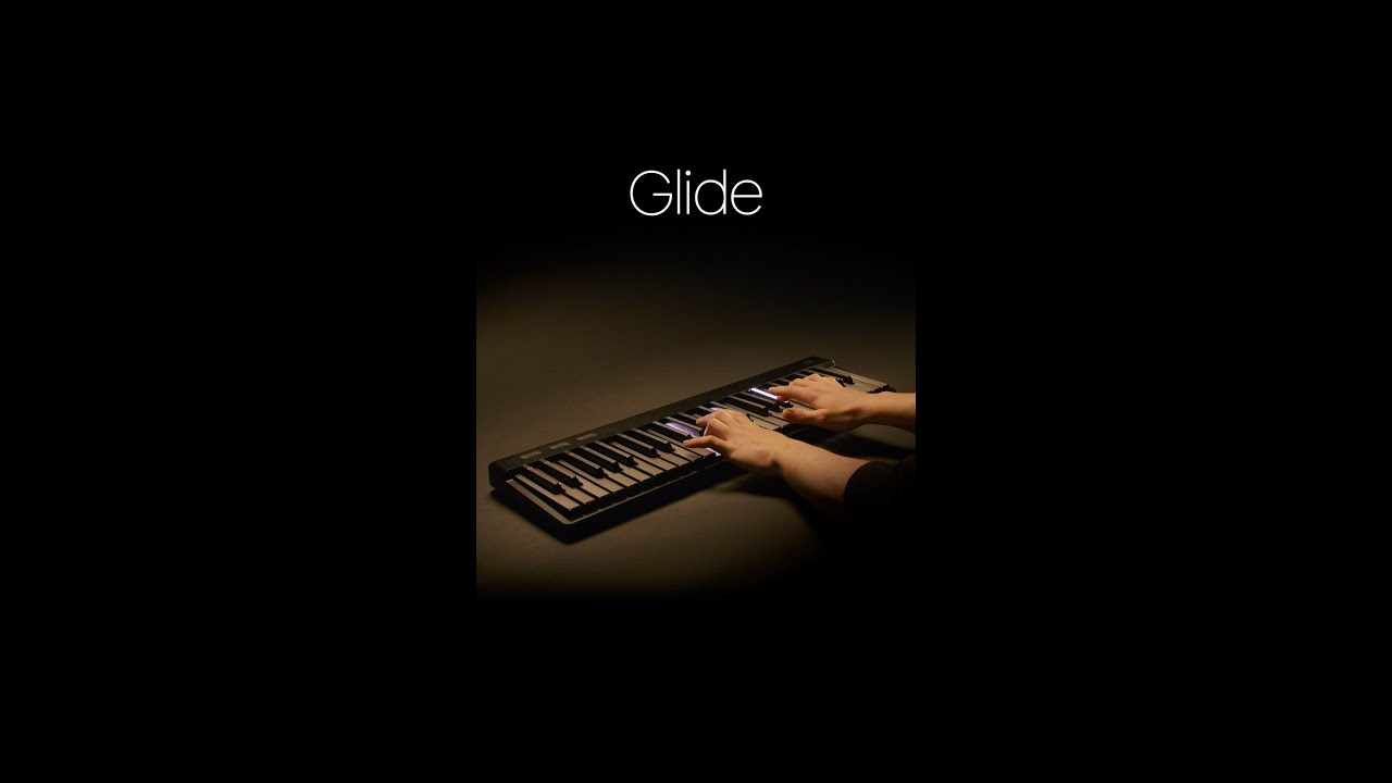 Experience full expressive control of MPE sounds with Glide