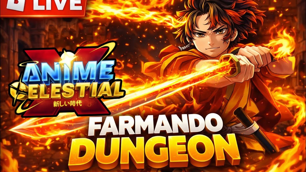 ✨FARM DUGEON ANIME CELESTIAL X trial com inscritos