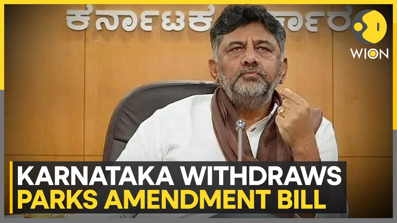 Karnataka: Shivakumar Govt Withdraws Controversial Parks Bill After Public Outcry | WION