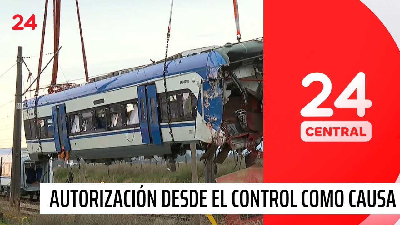 Choque de trenes: autorización de control de tráfico como causa preliminar | 24 Horas TVN Chile