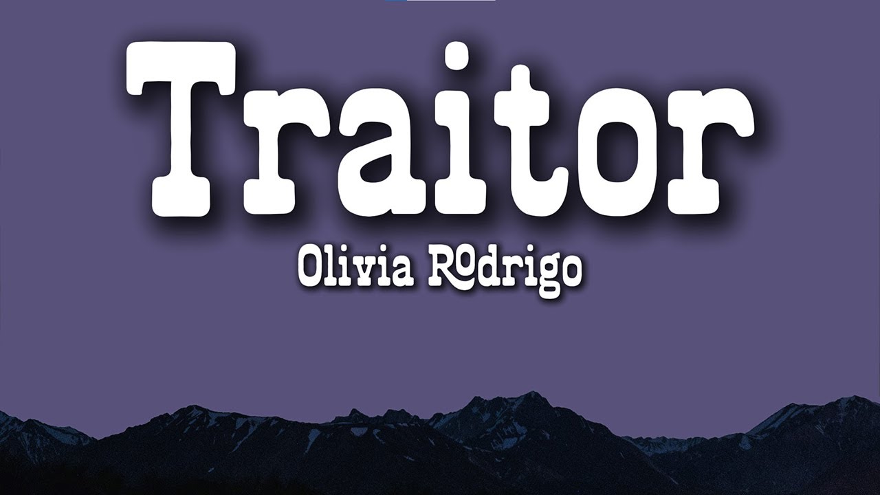Olivia Rodrigo - traitor (Lyrics) | Heartbreak & Betrayal 💔