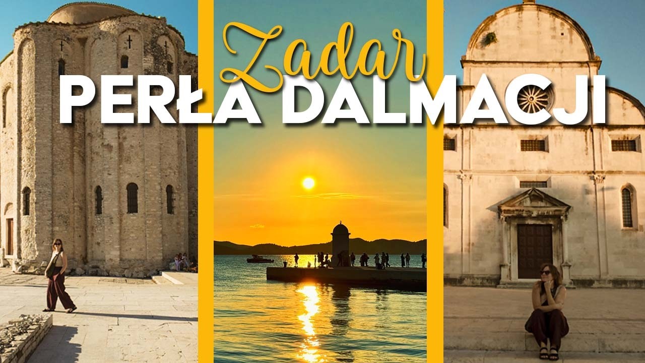 KAMPEREM PRZEZ CHORWACJĘ │ZADAR