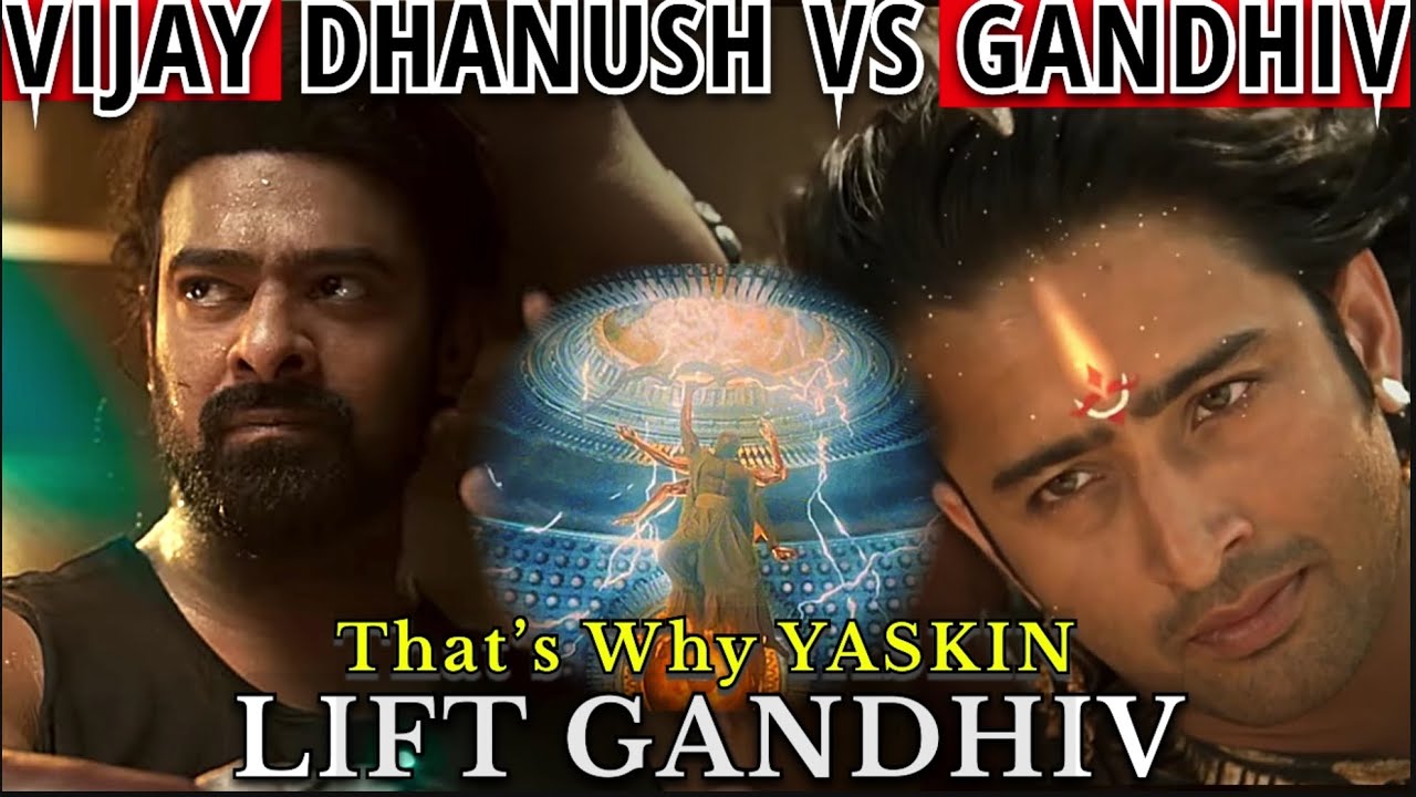 How YASKIN LIFT GANDHIV ? | VIJAY DHANUSH VS GANDHIV WHICH IS POWERFULL | KALKI MOVIE Hidden Details