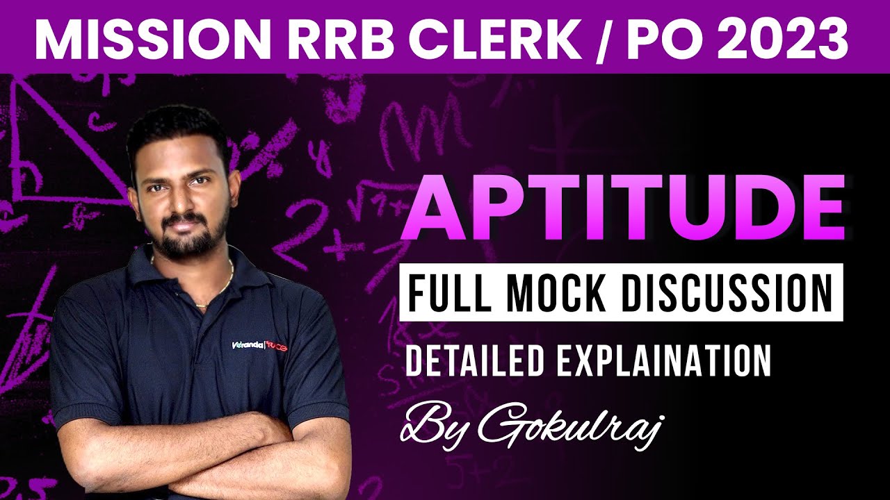 Full Mock Test Discussion - Aptitude by Gokul Raj |  RRB CLERK & PO | Veranda Race