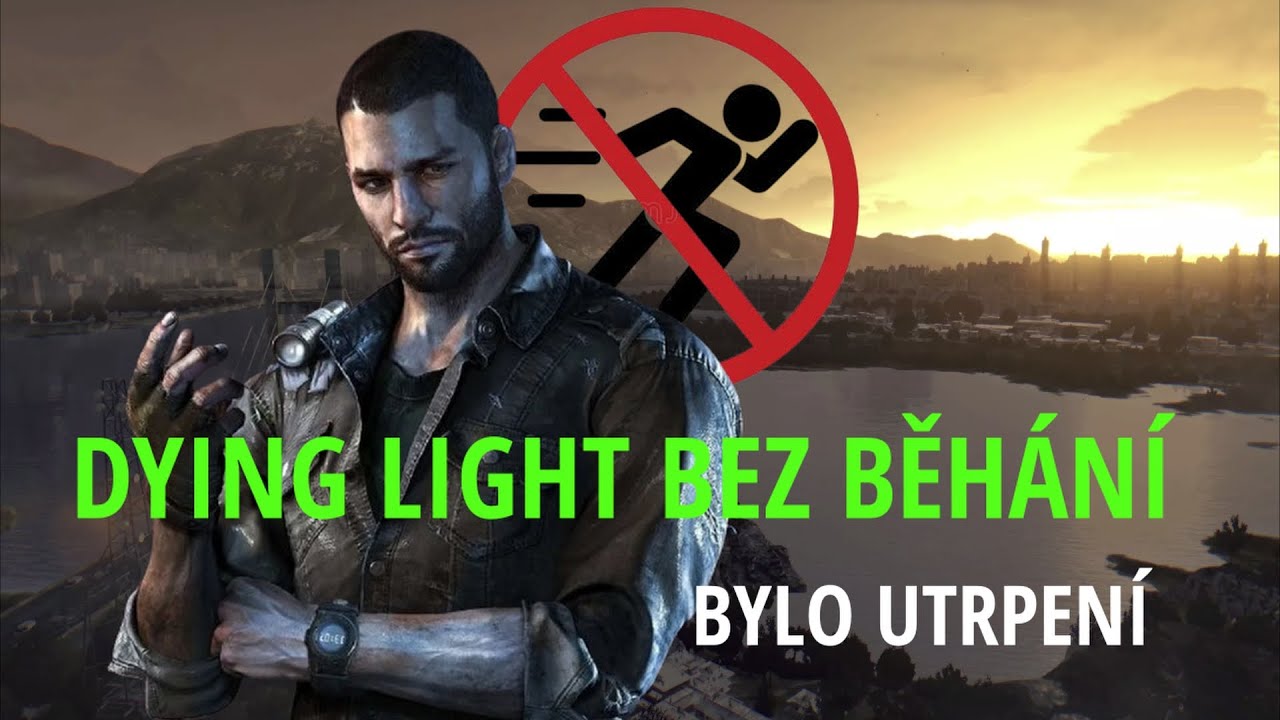 Dohráli jsme Dying Light bez běhání (bylo to utrpení)