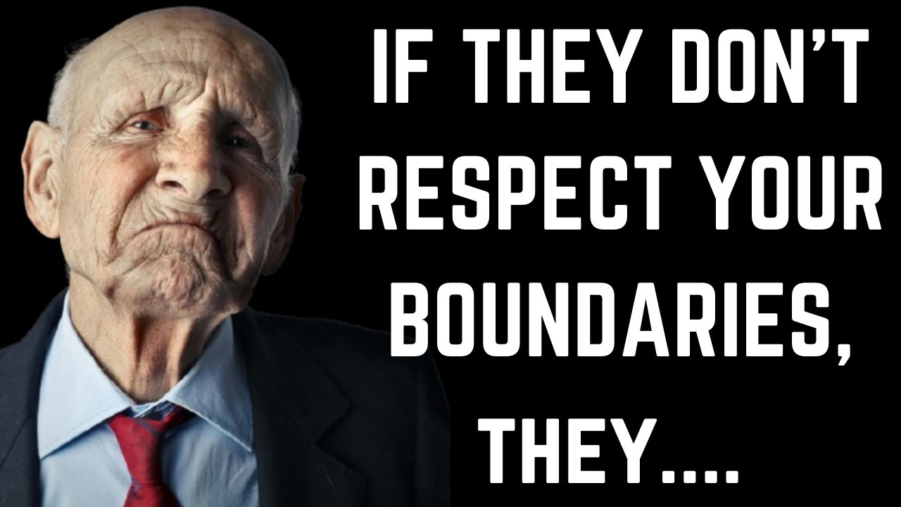 If they don't respect your boundaries | wise quotes