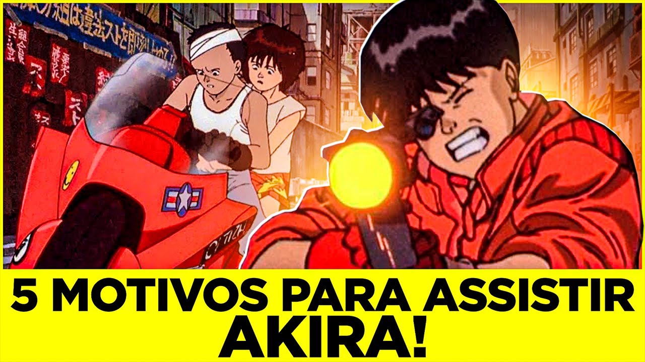 5 Motivos para você assistir AKIRA