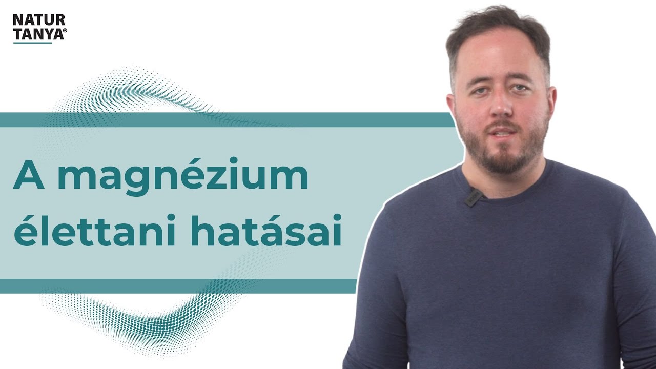 A magnézium élettani hatásai