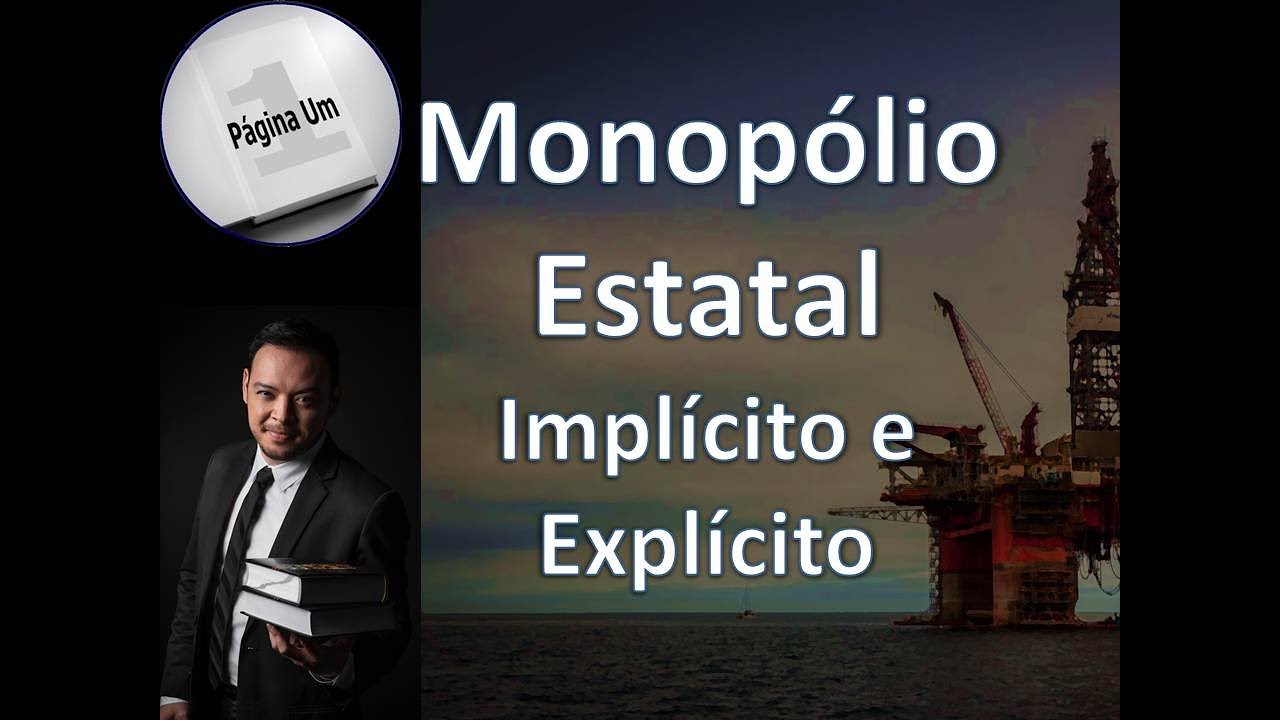 Monopólios explícitos e implícitos na Constituição Federal