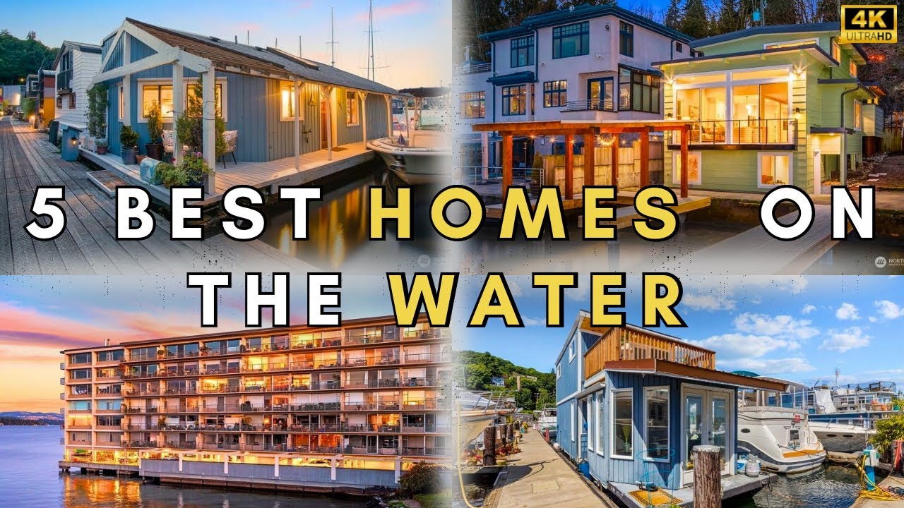 TOP 5 WATERFRONT HOMES YOU WILL LOVE