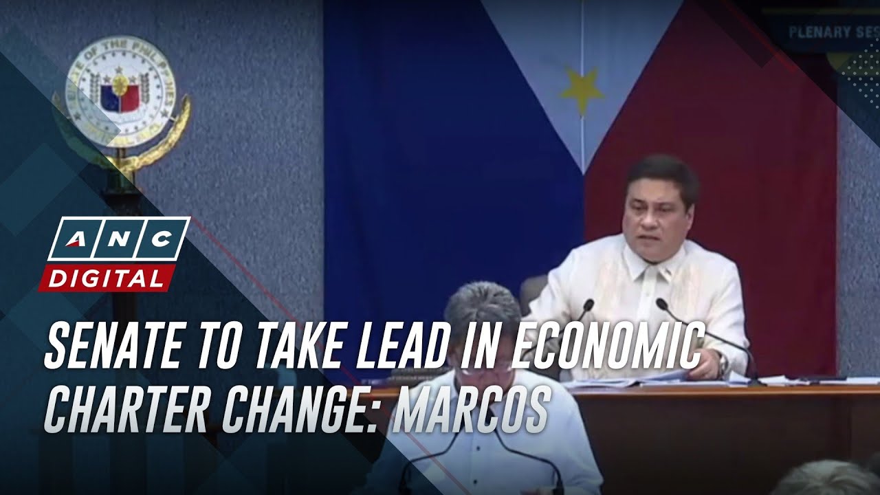 Senate to take lead in economic charter change: Marcos | ANC