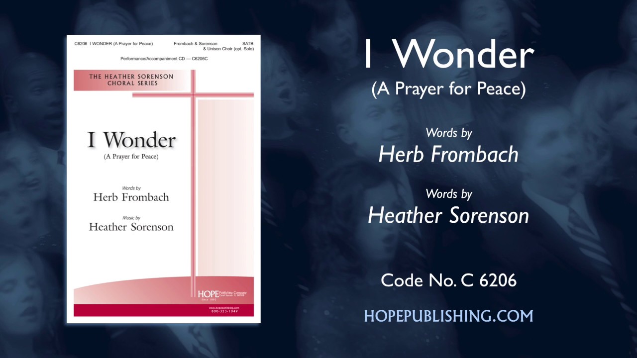 I Wonder (A Prayer for Peace) - Herb Frombach & Heather Sorenson