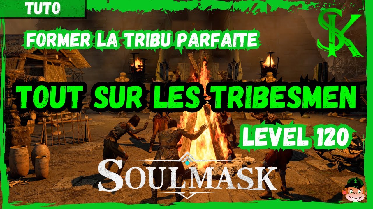 SOULMASK [FR] : Comment atteindre niveau 120 ? TOUT SUR LES TRIBESMEN - Compétence, attribut...TUTO