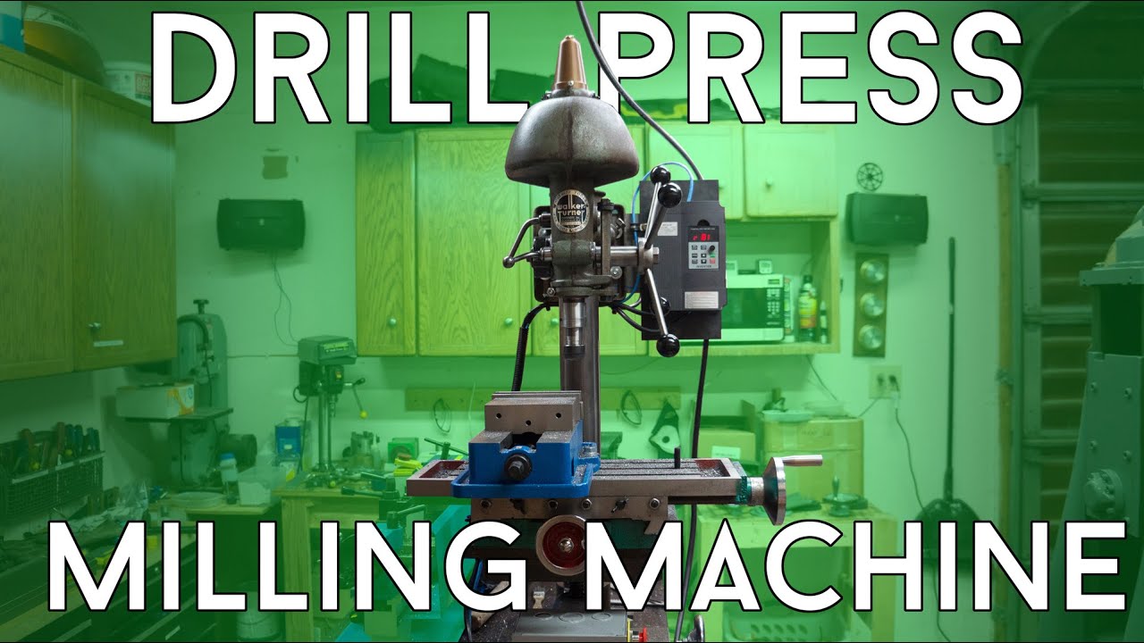 Converting a Drill Press into a Milling Machine