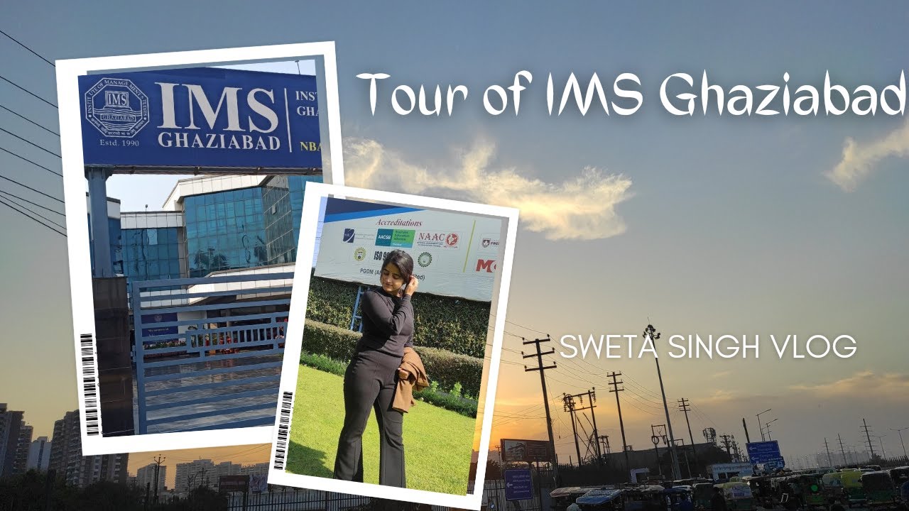 PART -1 Day in the life of IMS Ghaziabad PGDM Student- l Sweta Singh l