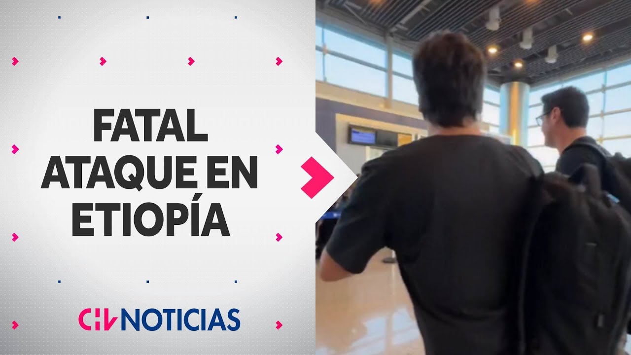 NUEVOS ANTECEDENTES DE FATAL ATAQUE a equipo de Pancho Saavedra y Jorge Zabaleta en Etiopía