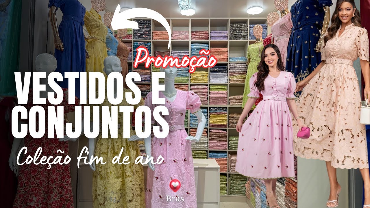 VESTIDOS e Conjuntos Elegantes e Bordados no Brás - Coleção Fim de Ano - Atacado e Varejo #brás 