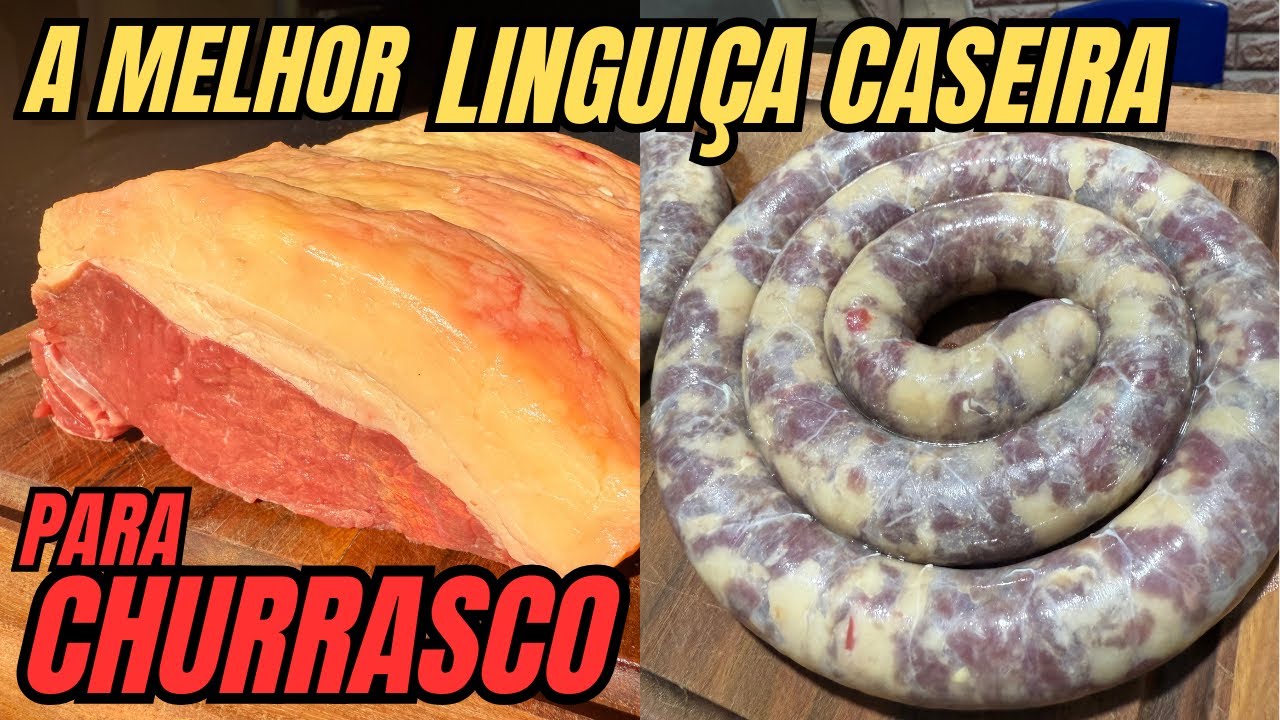 A melhor lingui&ccedil;a caseira para churrasco | como fazer lingui&ccedil;a 