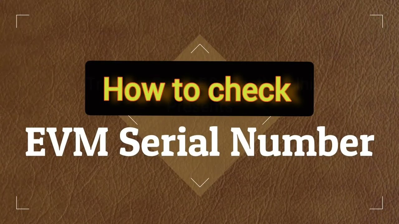 How to check Serial Number on EVM | Election training