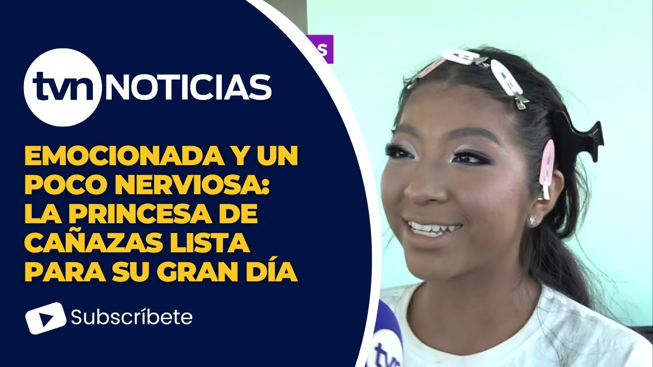 Emocionada y un poco nerviosa: La Princesa de Cañazas lista para su gran día