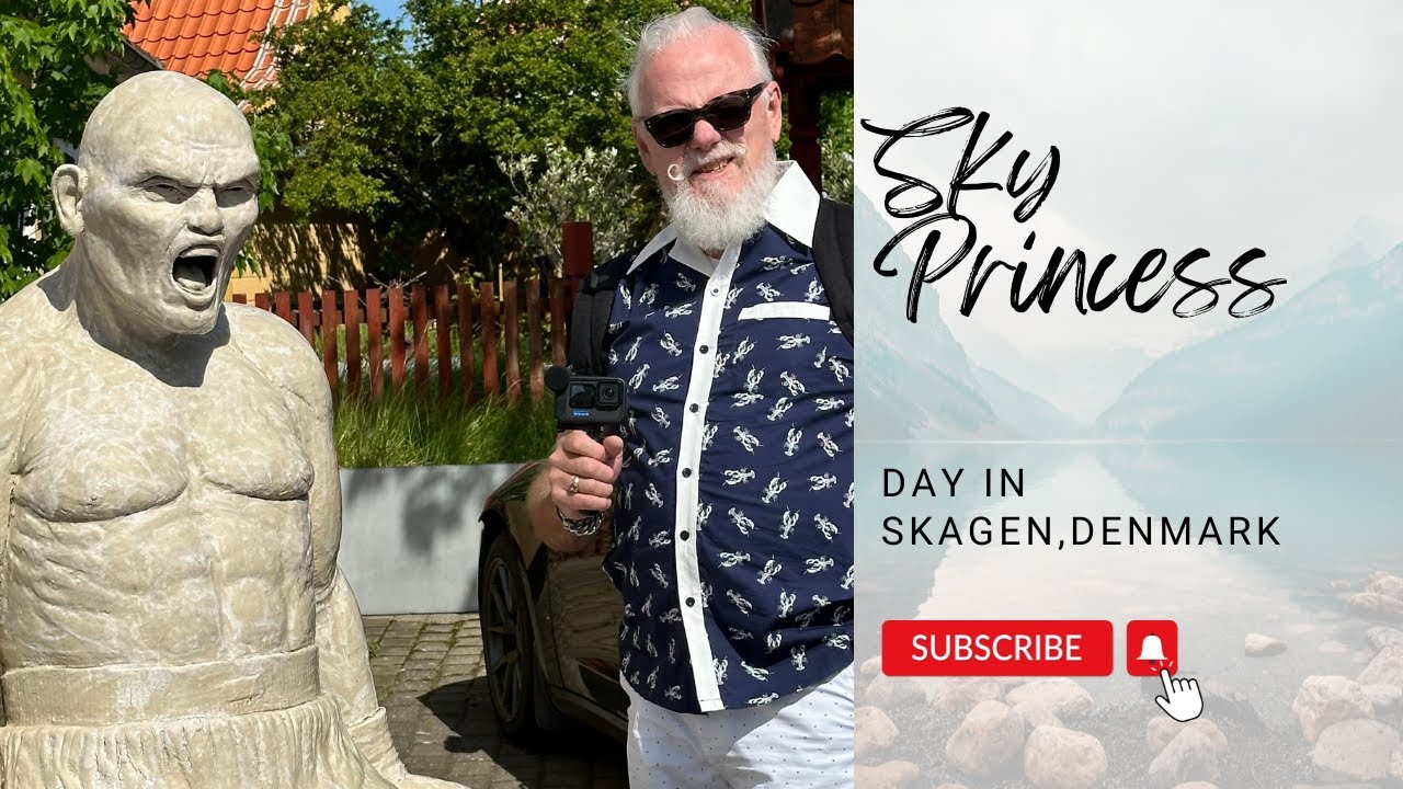 Sky Princess - A Day in Skagen