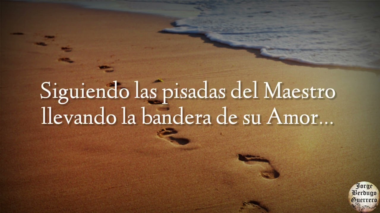 Siguiendo las pisadas del Maestro (Letra)