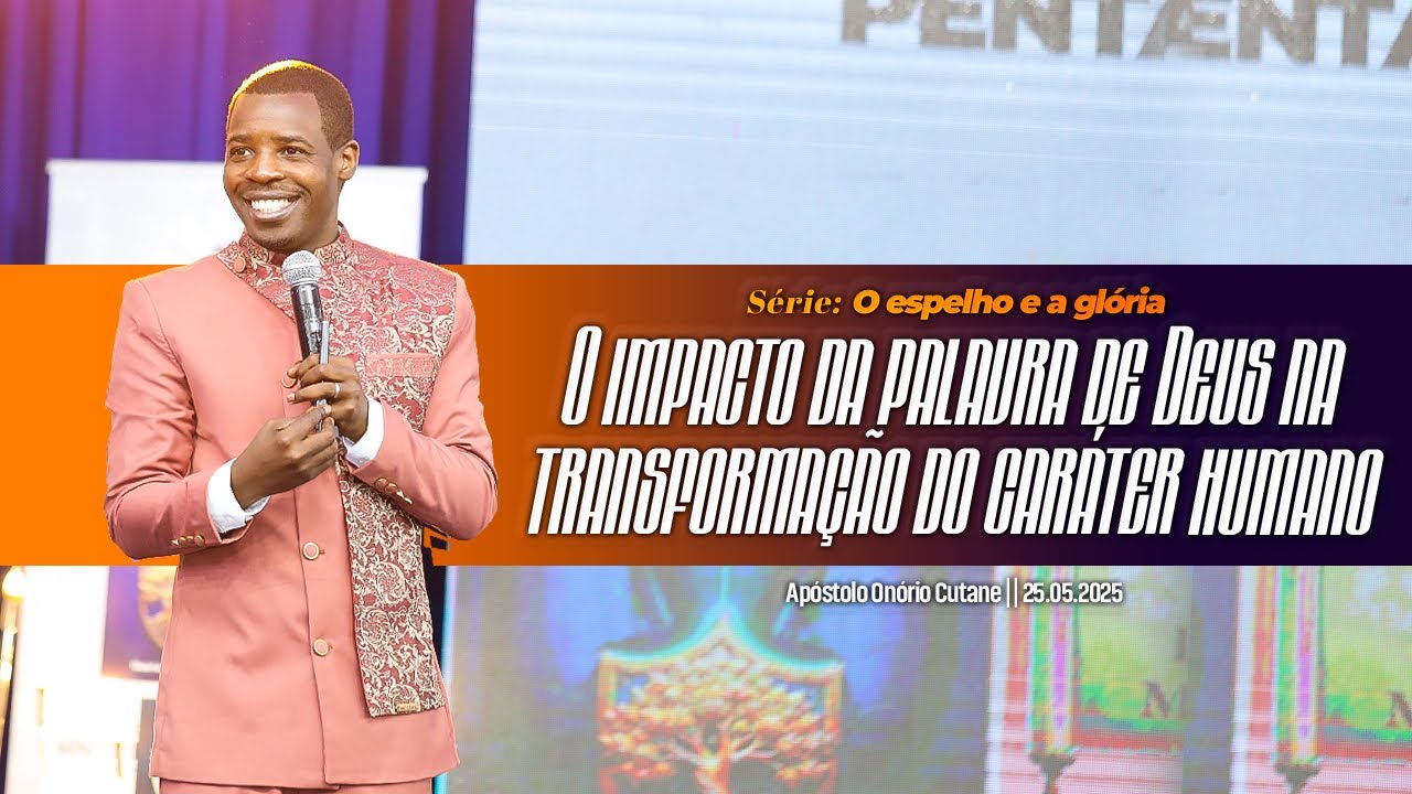 O espelho e a glória: o impacto da palavra na transformação do caráter humano - Ap. Onório Cutane