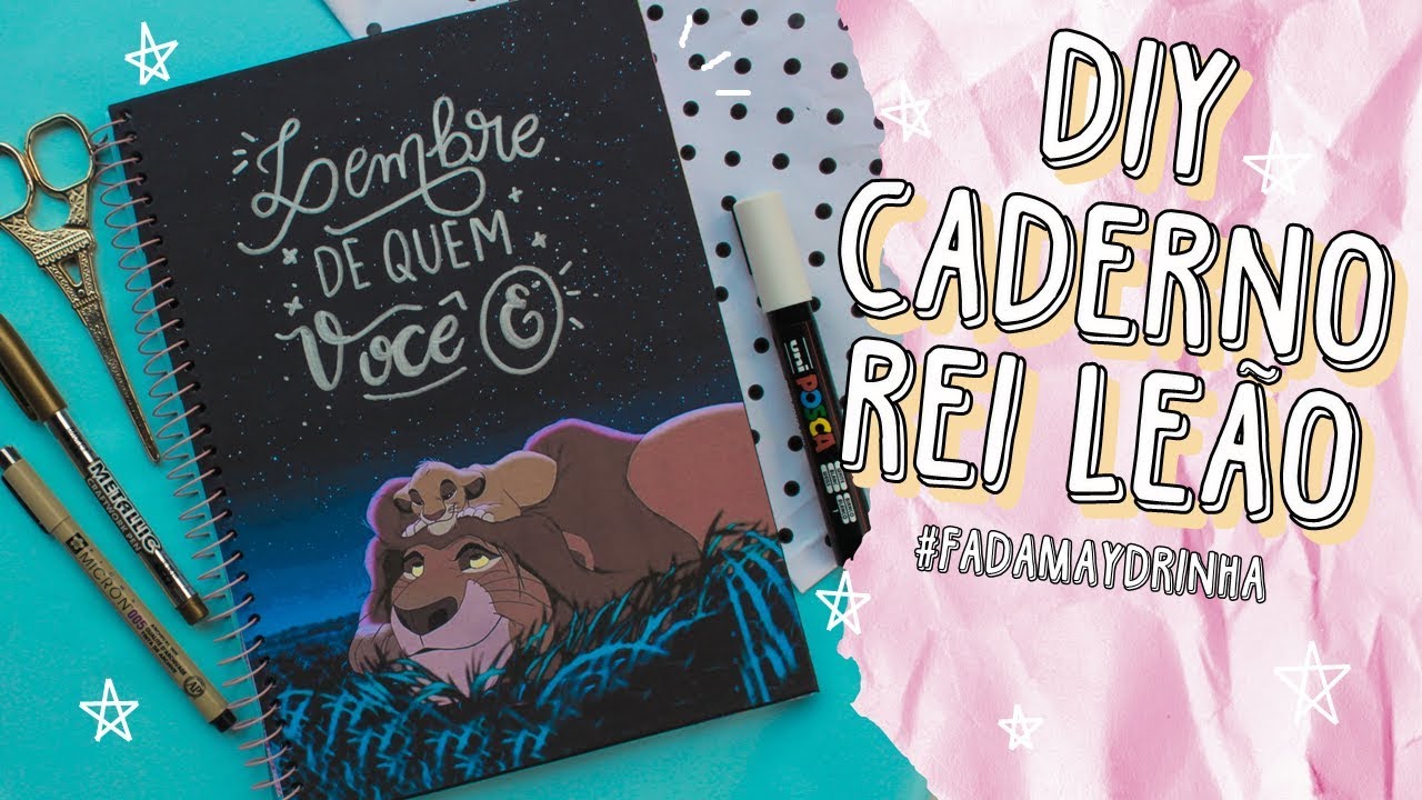 DIY: CADERNO PERSONALIZADO TEMA O REI LEÃO | #FadaMaydrinha Ep. 03