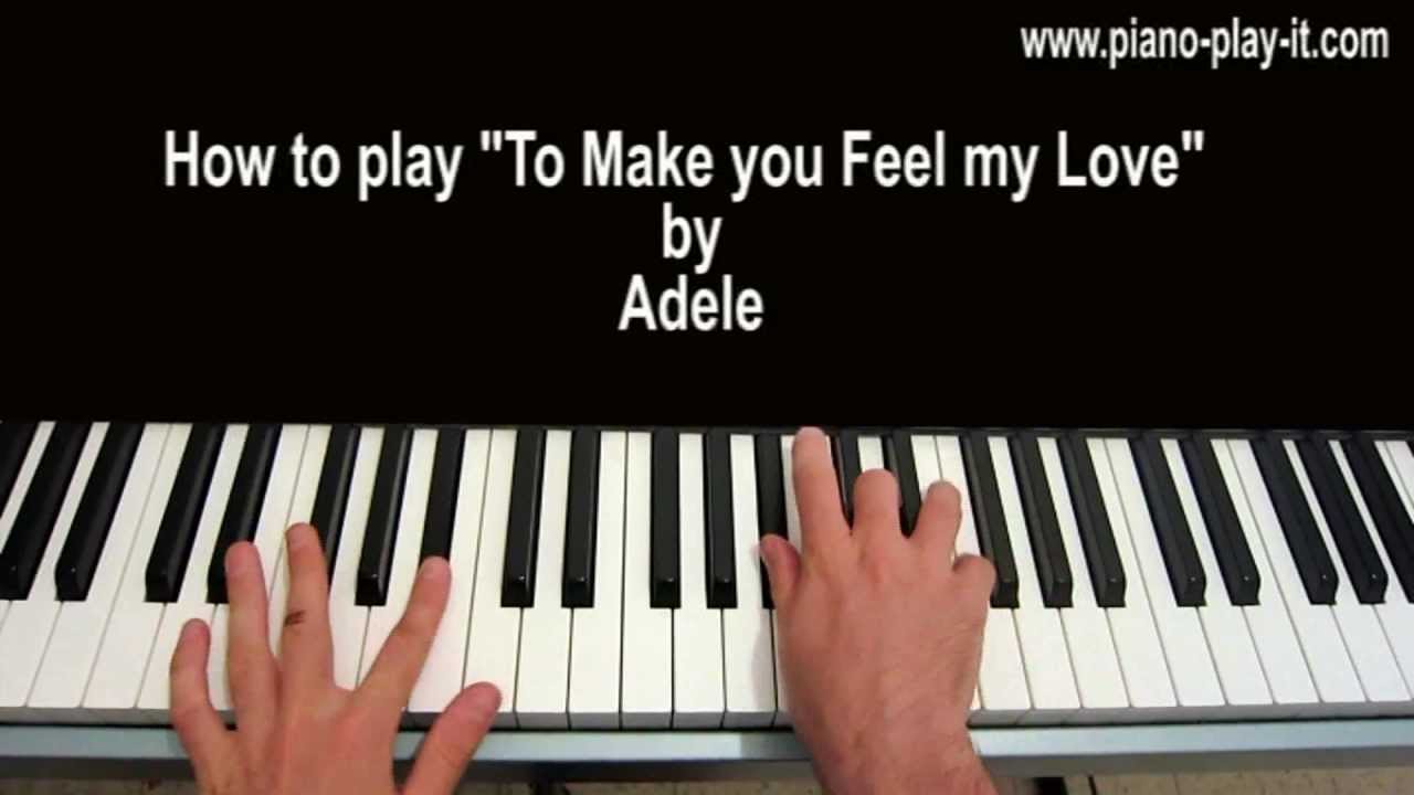 To Make You Feel My Love Piano Tutorial Adele