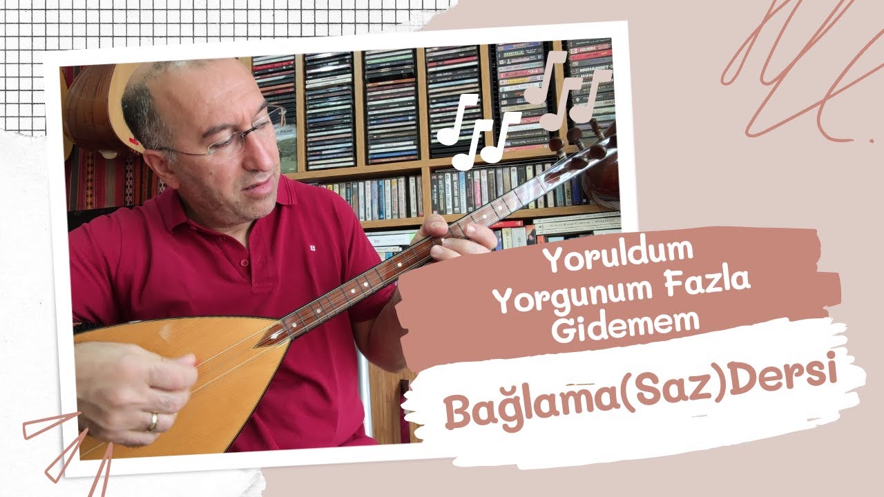 Bağlama(Saz)Dersi - 51/2 - Yoruldum Yorgunum Fazla Gidemem (Saz Dersi)