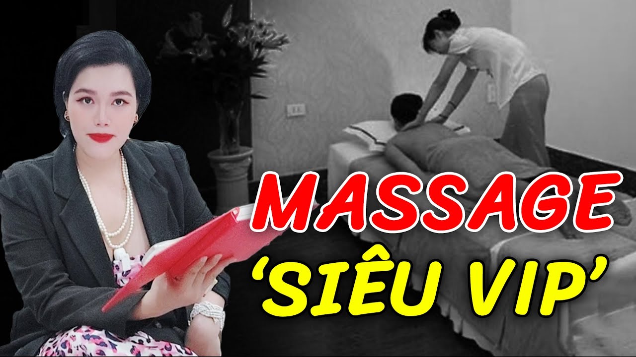 Massage 'siêu VIP' ở Nha Trang: Chỉ đợi khách gật đầu là lột đồ thuần thục và đẩy vào phòng xông hơi